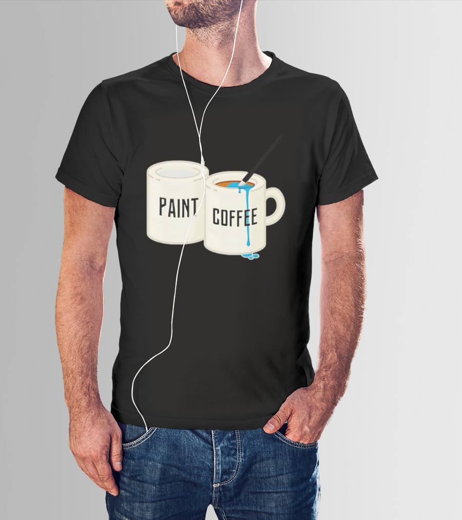 Paint Coffee Cups Funny T-Shirt