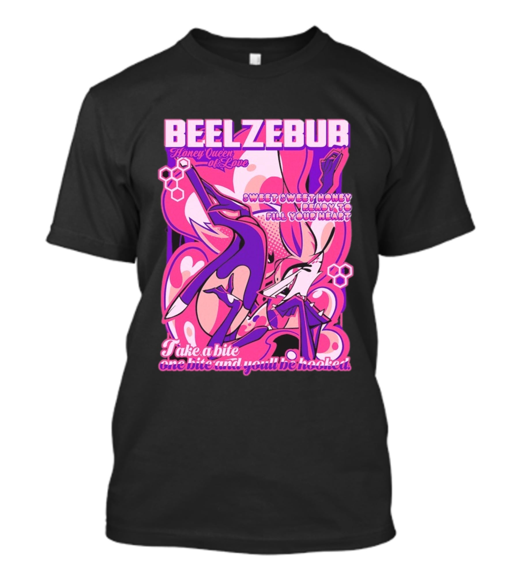 Beelzebub Honey Queen Of Love Sweet Honey Ready To Fill Your Heart T-Shirt