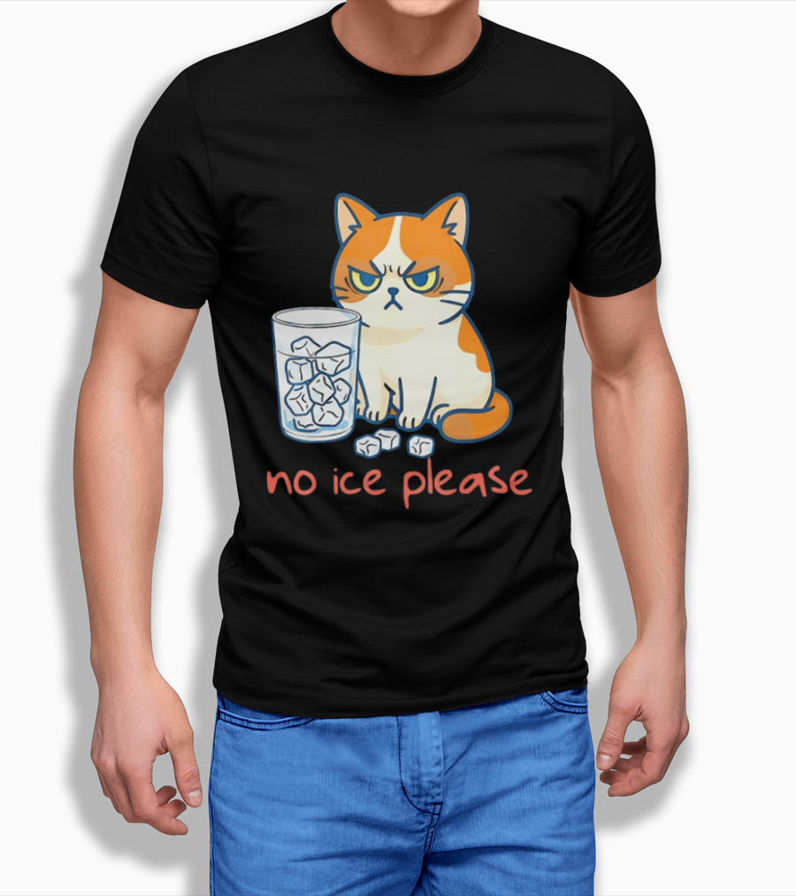 Grumpy Cat No Ice Please Glass Of Ice Cubes T-Shirt