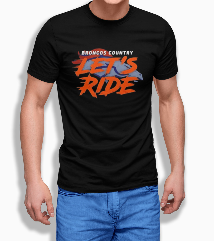 Broncos Country Let's Ride Denver Broncos Official NFL Team T-Shirt