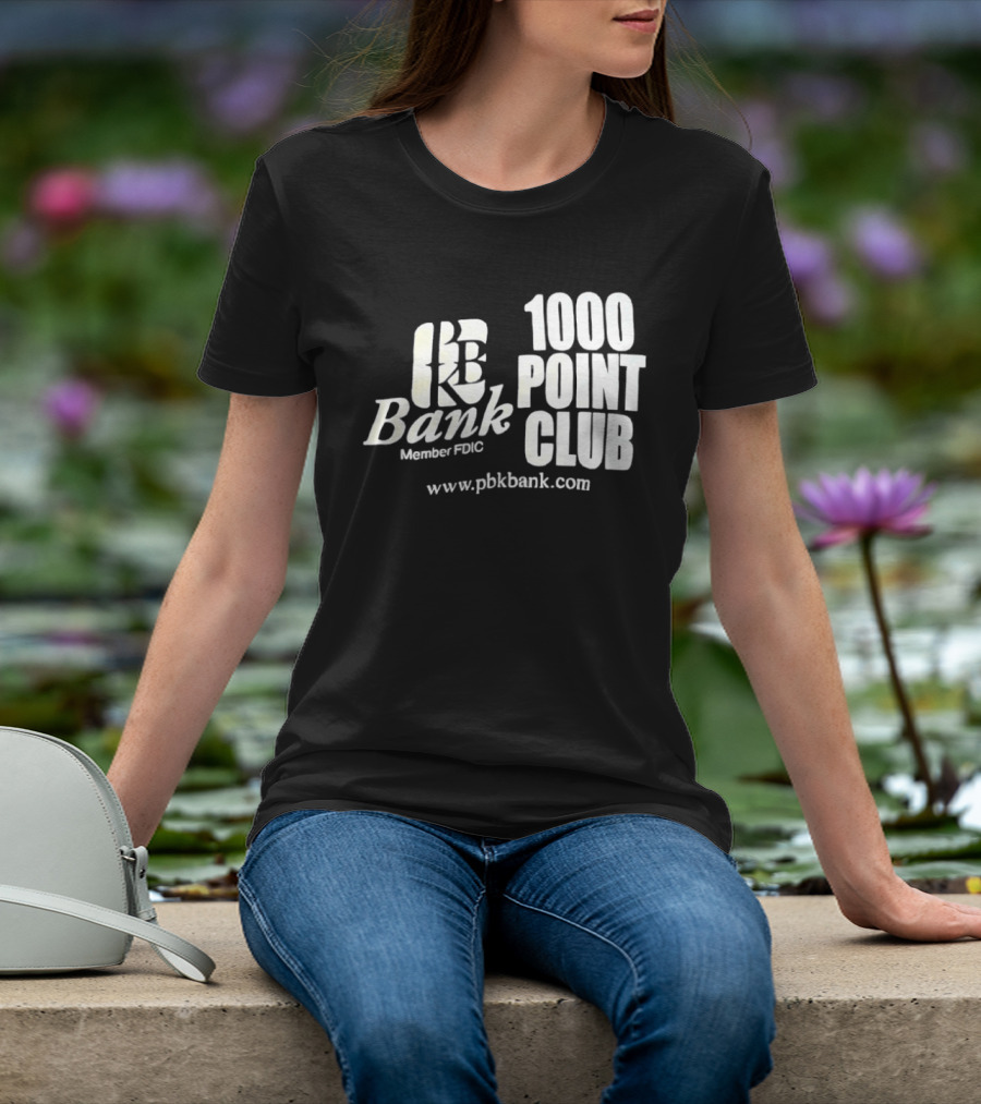 PBK Bank 1000 Point Club Member FDIC Www.pbkbank.com T-Shirt