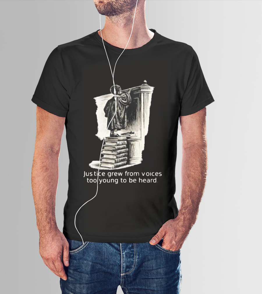 Justice Grew From Voices Too Young To Be Heard Child Standing On Books T-Shirt