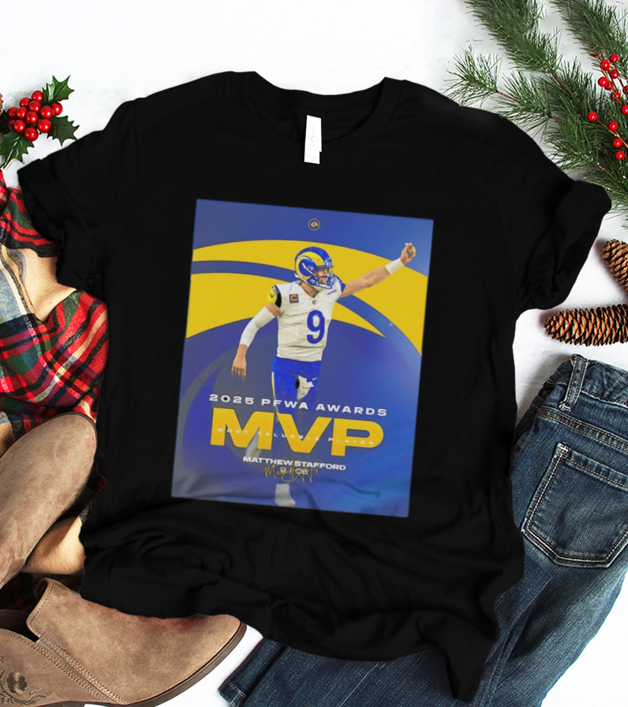 2025 PFWA Awards MVP Matthew Stafford Most Valuable Player T-Shirt