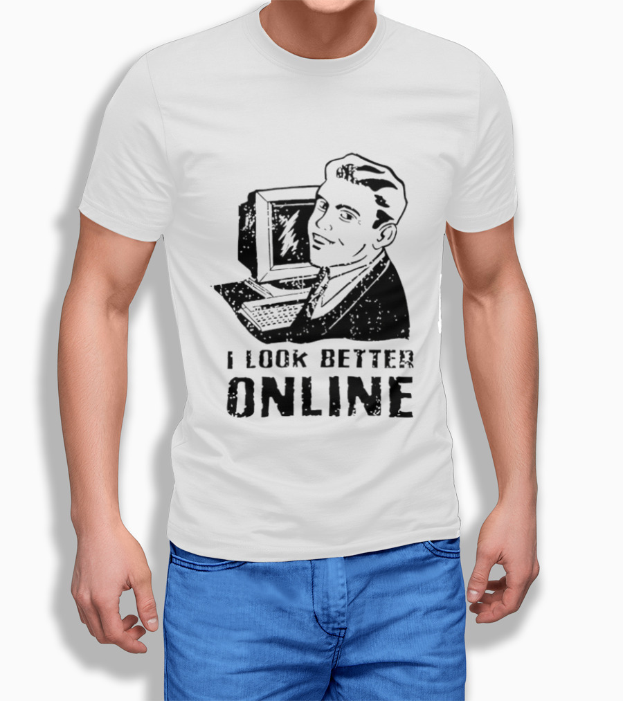 I Look Better Online Vintage Computer Man Retro Humor T-Shirt