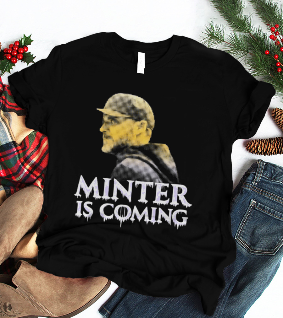 Minter Is Coming Baltimore Ravens Winter Is Coming T-Shirt