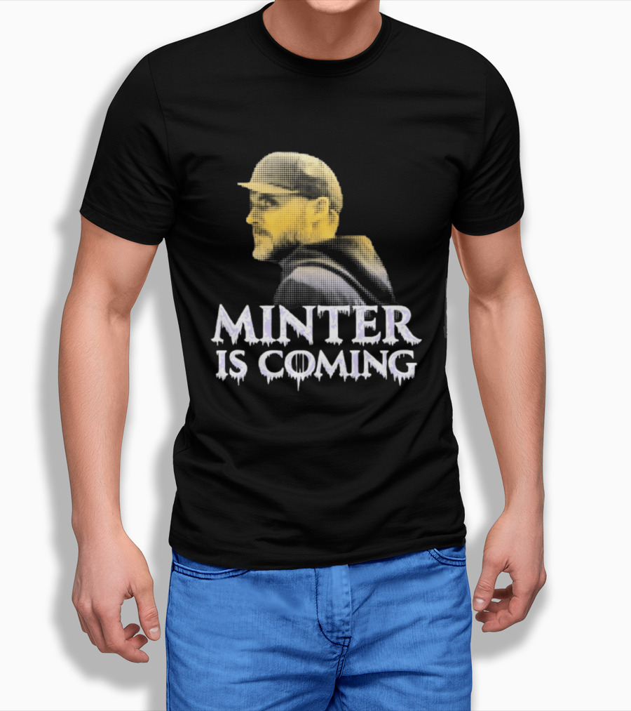 Minter Is Coming Baltimore Ravens Winter Is Coming T-Shirt