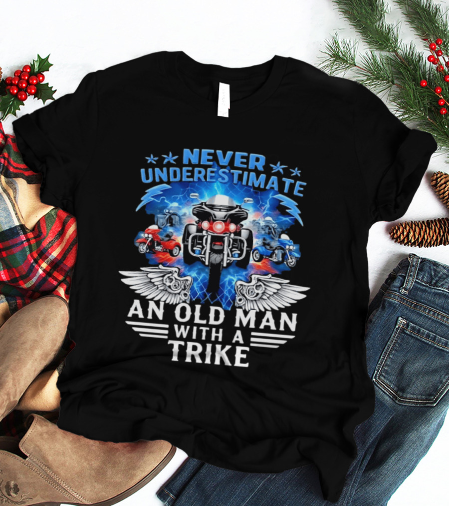Never Underestimate An Old Man With A Trike Motorcycle Power Wings T-Shirt
