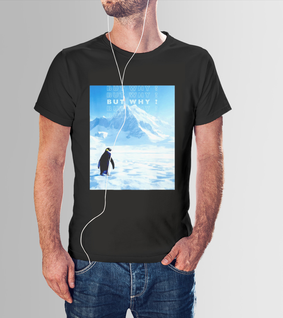 Penguin But Why Head Towards The Mountains Motivational T-Shirt