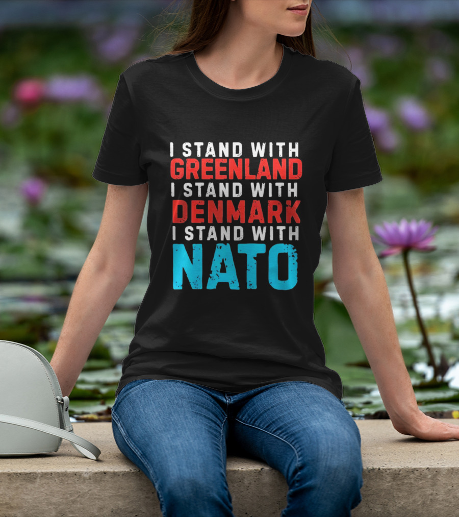 I Stand With Greenland Denmark NATO Support T-Shirt