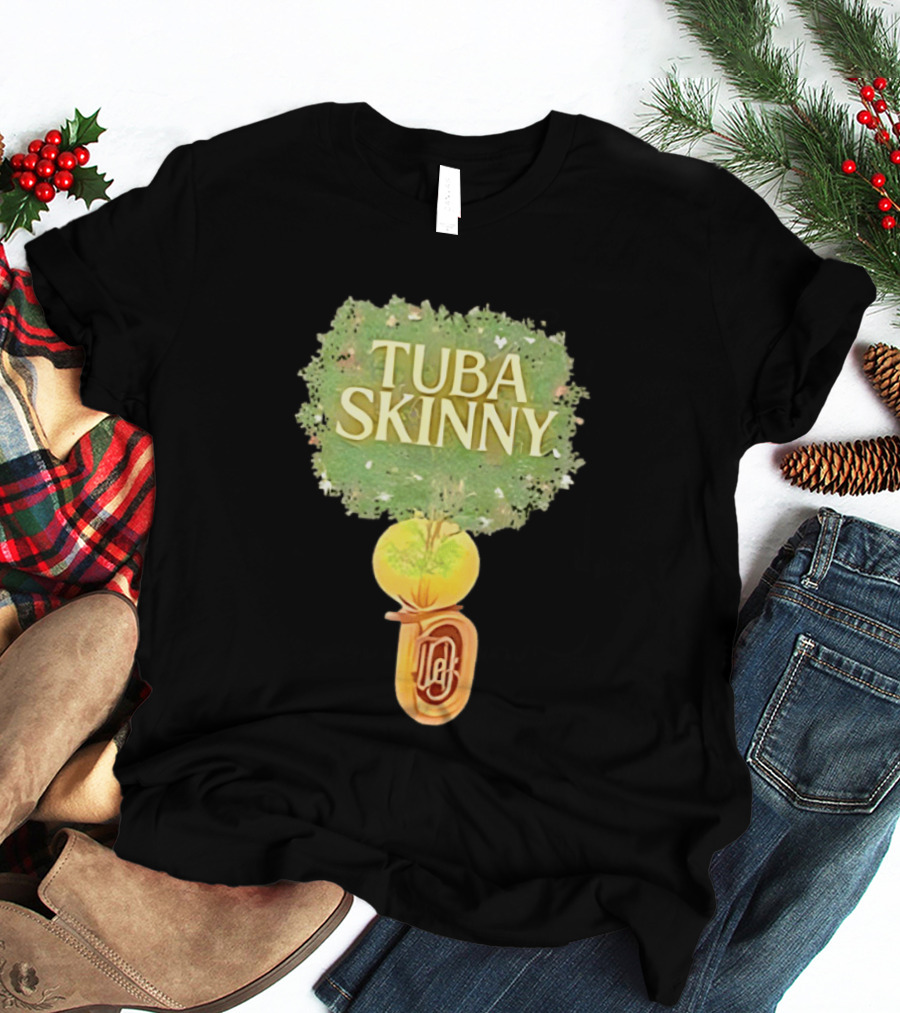 Tuba Skinny Tree And Tuba T-Shirt