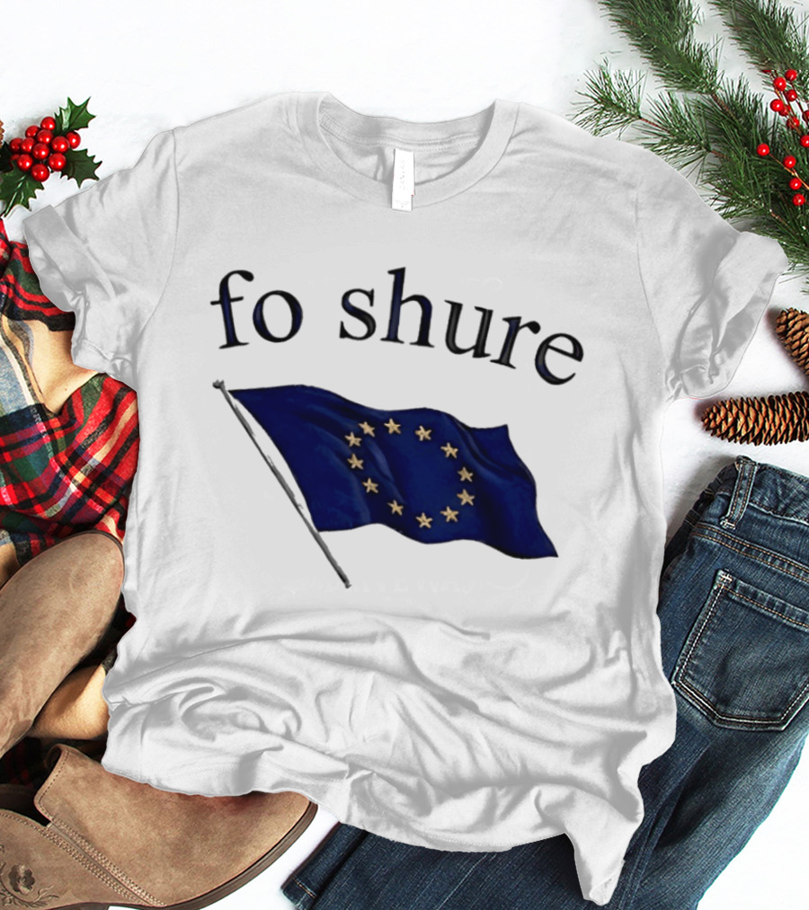 Fo Shure EU Flag Europe Stars Waving Banner T-Shirt