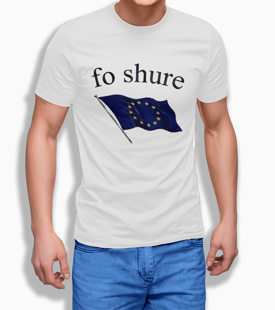 Fo Shure EU Flag Europe Stars Waving Banner T-Shirt