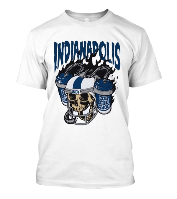 Indianapolis Colts Skull Helmet Indy For The Shoe T-Shirt