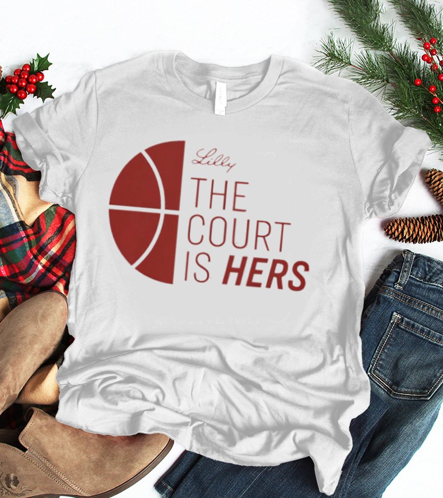Lilly The Court Is Hers Basketball T-Shirt