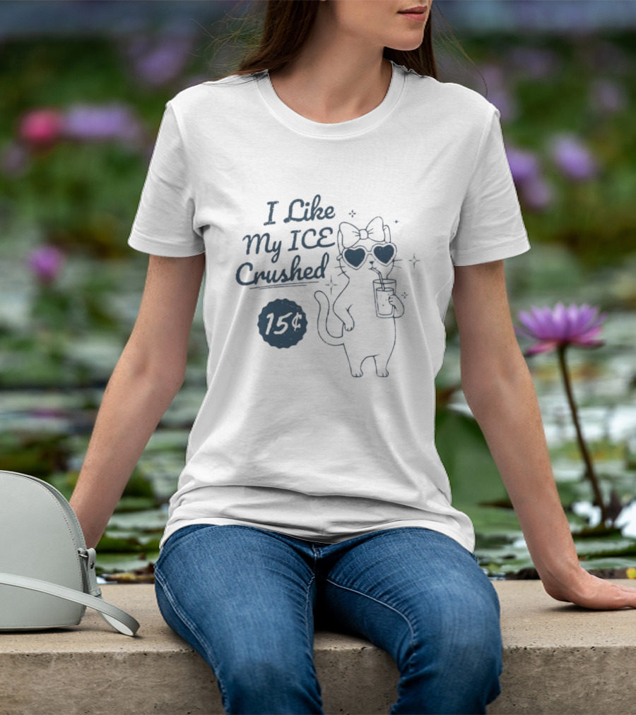 Cat I Like My ICE Crushed T-Shirt