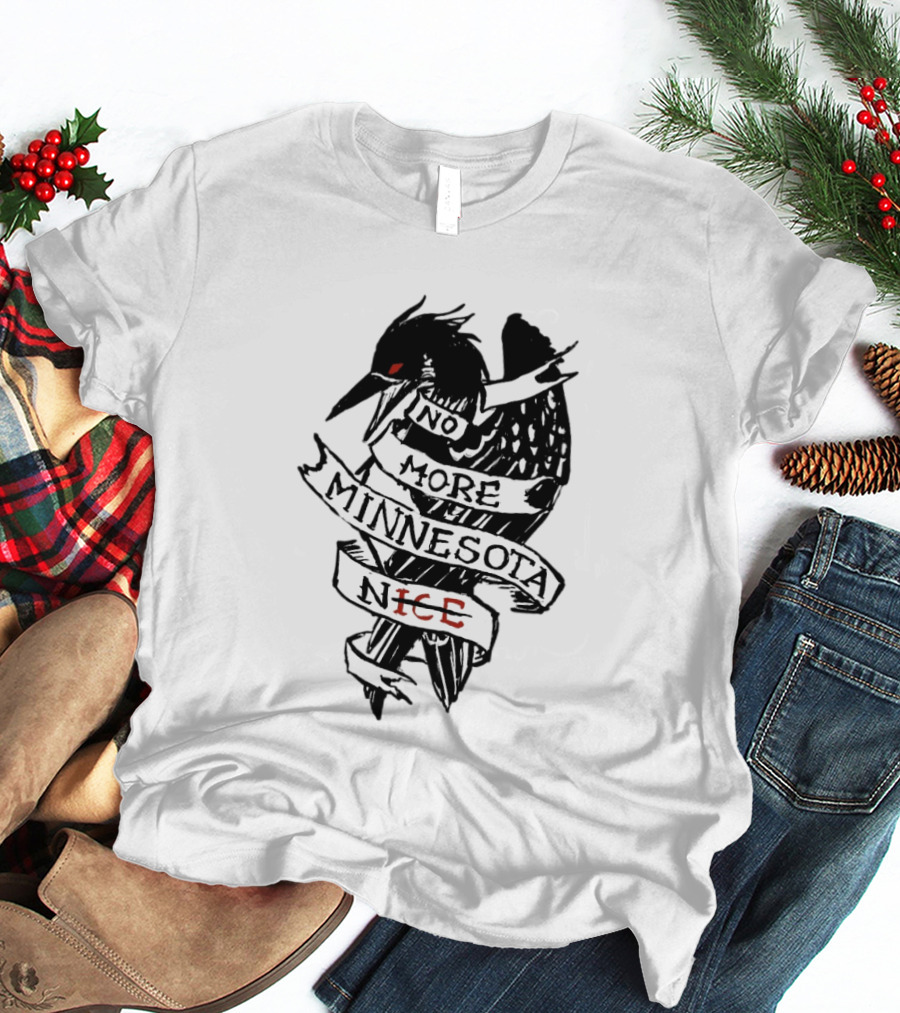 No More Minnesota Nice Black Bird Banner T-Shirt
