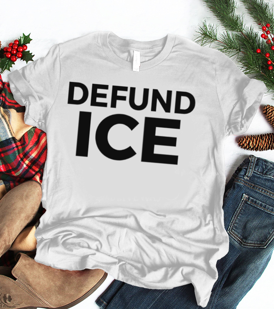 Defund ICE Bold Statement Activism T-Shirt