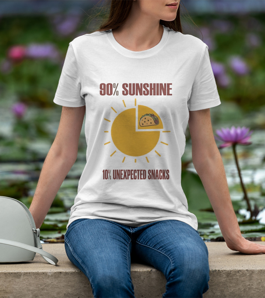 90 Percent Sunshine 10 Percent Unexpected Snacks Tacos Pie Chart T-Shirt