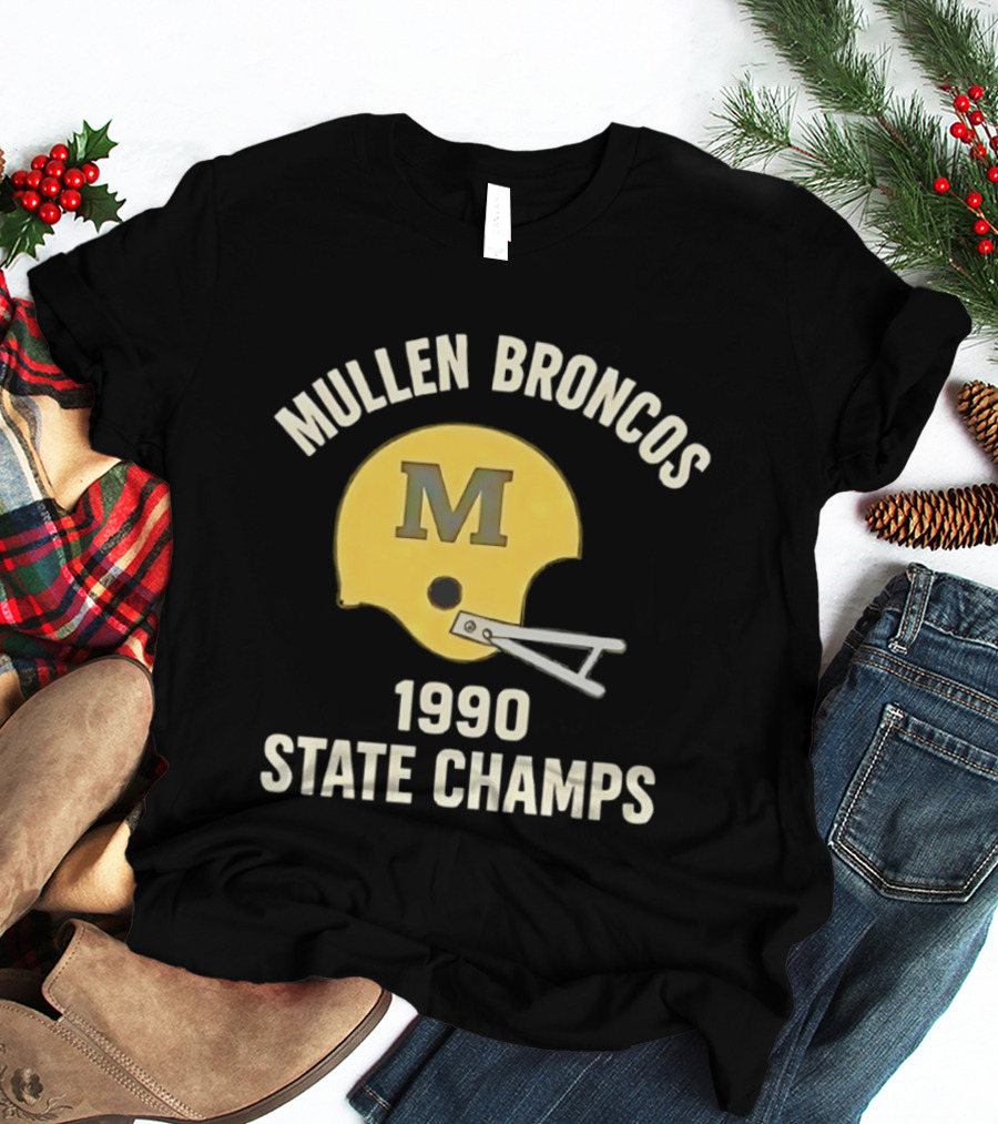 Mullen Broncos 1990 State Champs Football Helmet T-Shirt