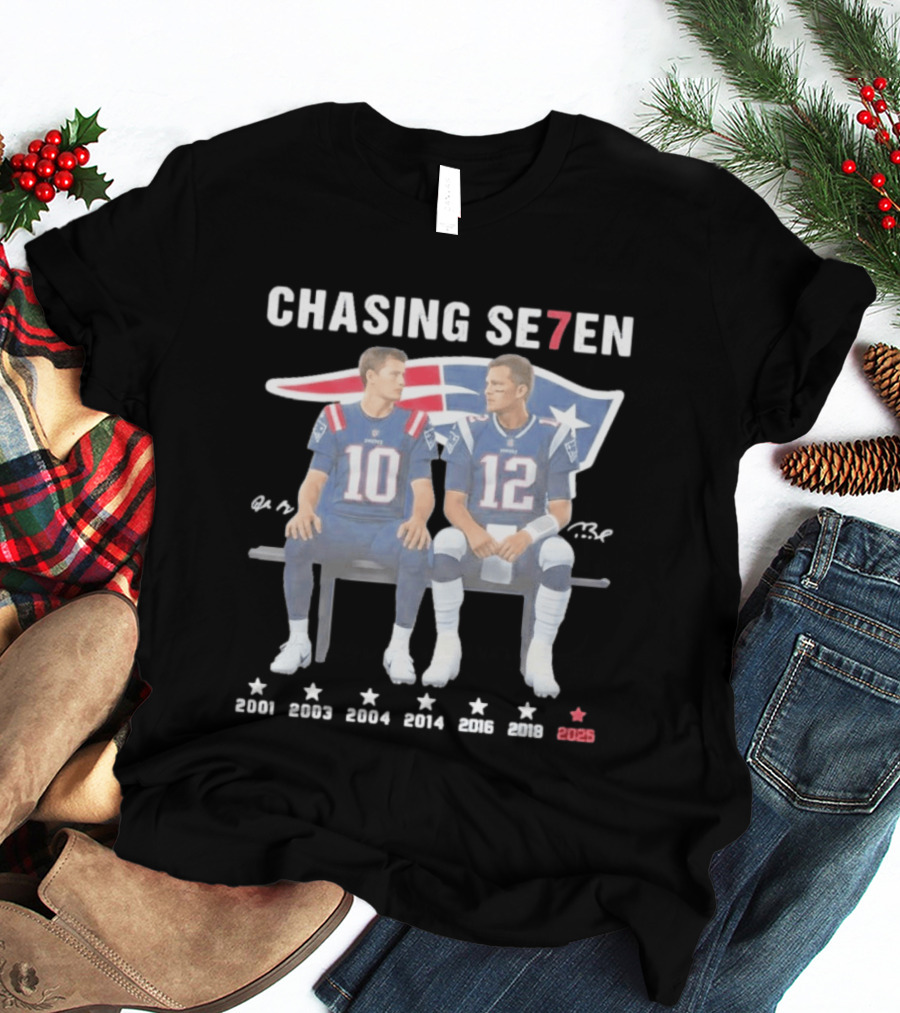 Chasing Se7en Drake Maye Tom Brady New England Patriots 2000 2003 2004 2005 2015 2017 2023 T-Shirt