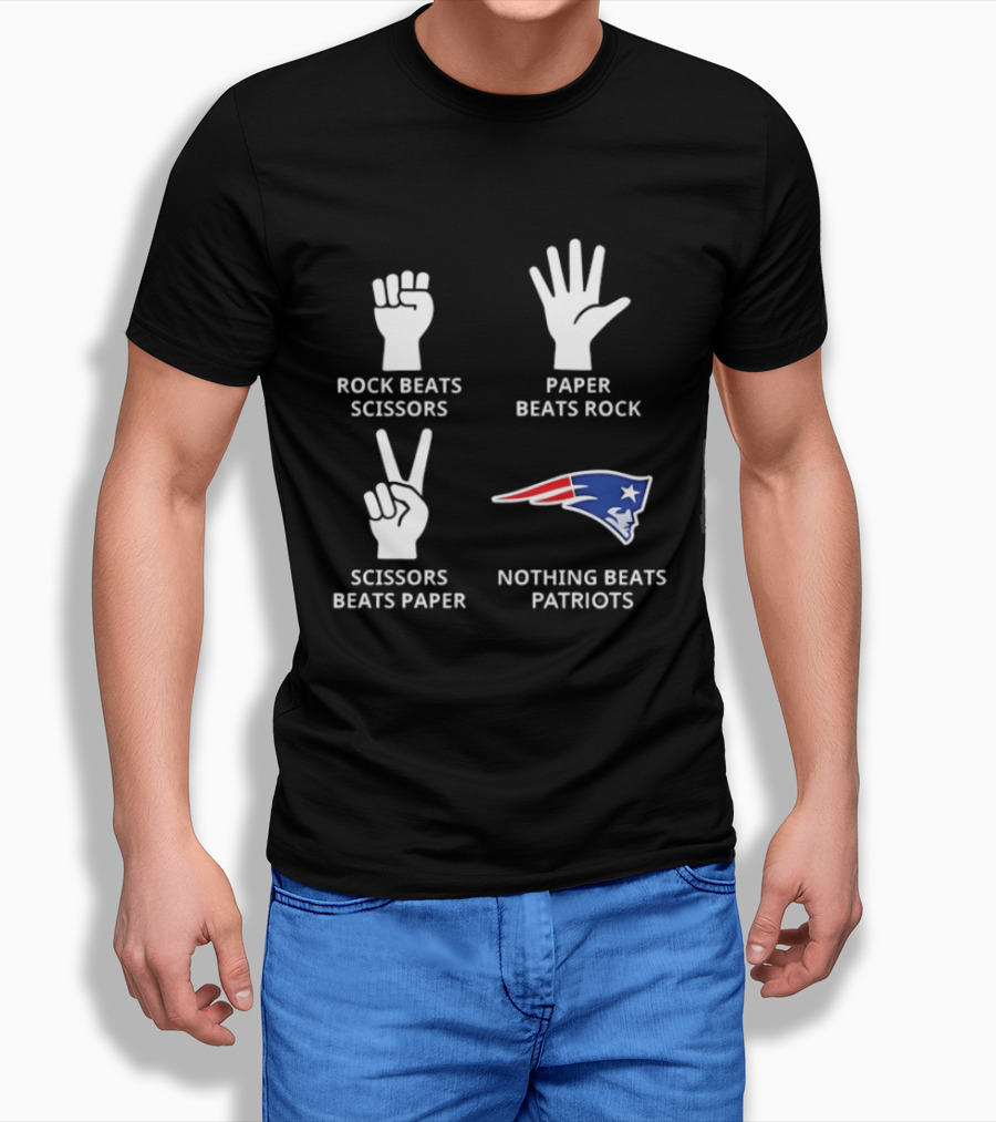 Rock Beats Scissors Paper Beats Rock Nothing Beats Patriots T-Shirt