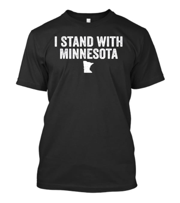 I Stand With Minnesota Small State Map T-Shirt