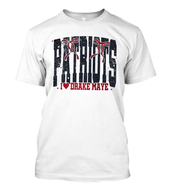 Patriots Bow I Love Drake Maye T-Shirt