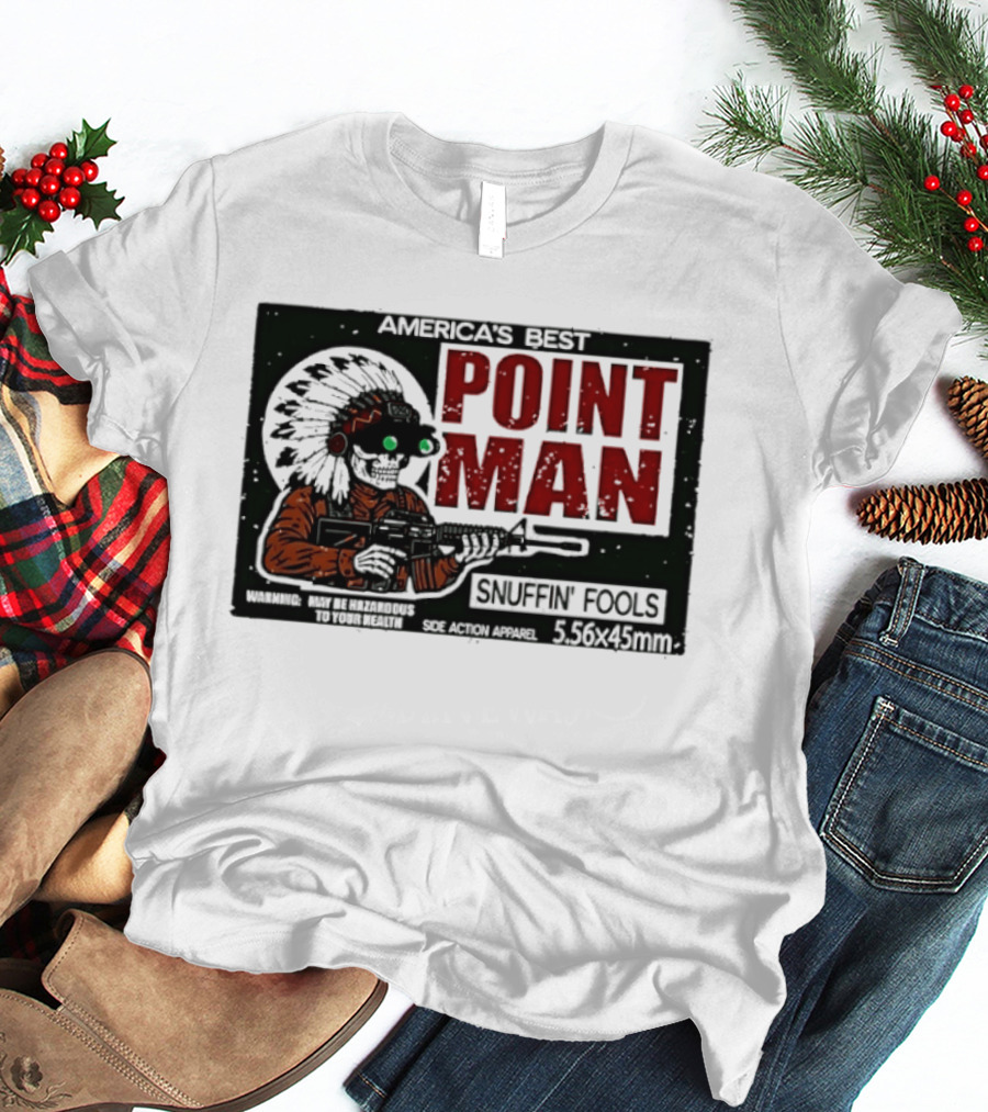 America's Best Point Man Snuffin' Fools Skeleton With Rifle .16245mm T-Shirt