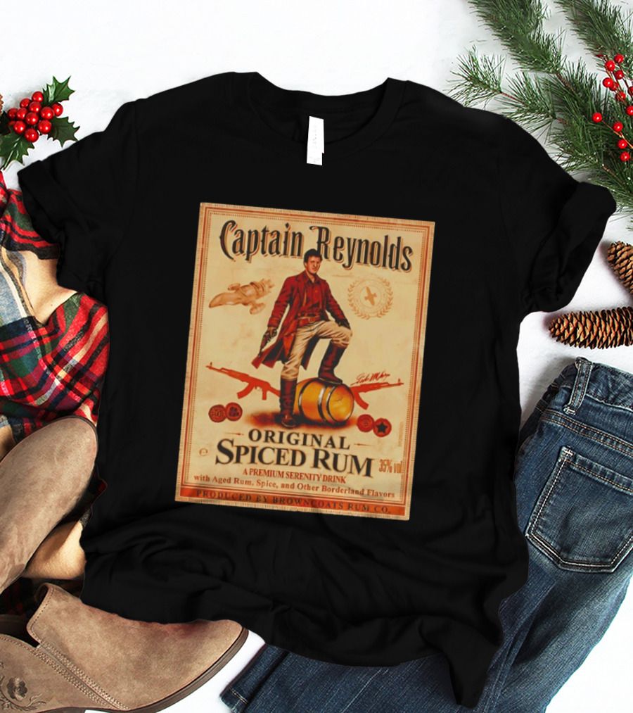 Captain Reynolds Original Spiced Rum Serenity Drink With Aged Rum Spice And Borderland Flavors T-Shirt