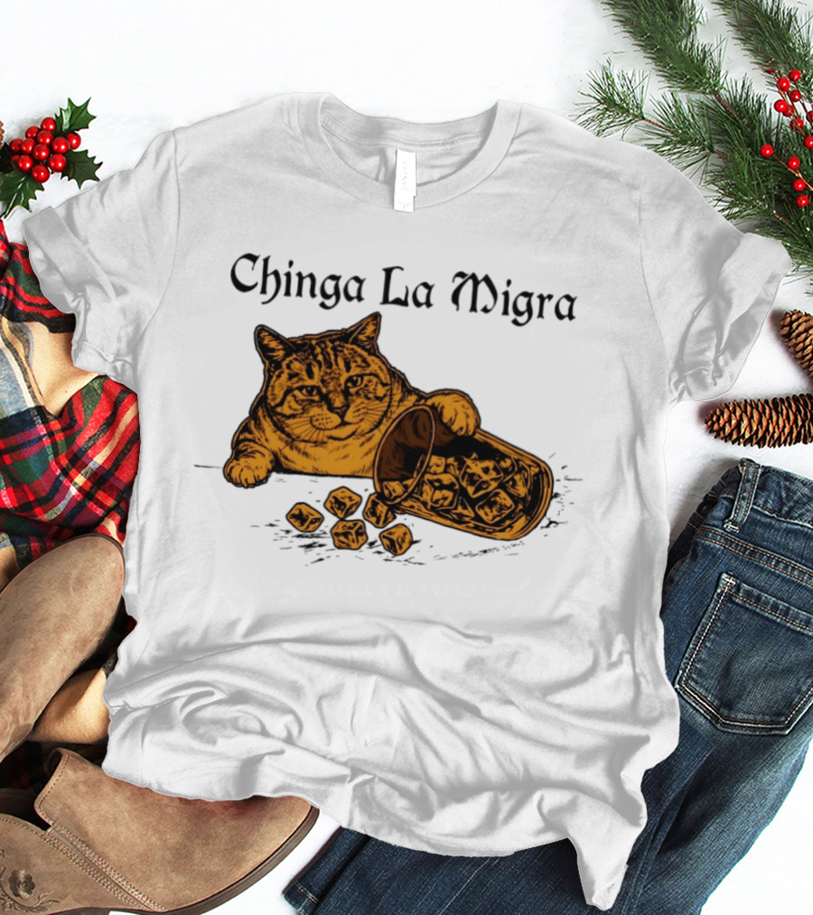 Chinga La Migra Cat Anti ICE Protest Political T-Shirt
