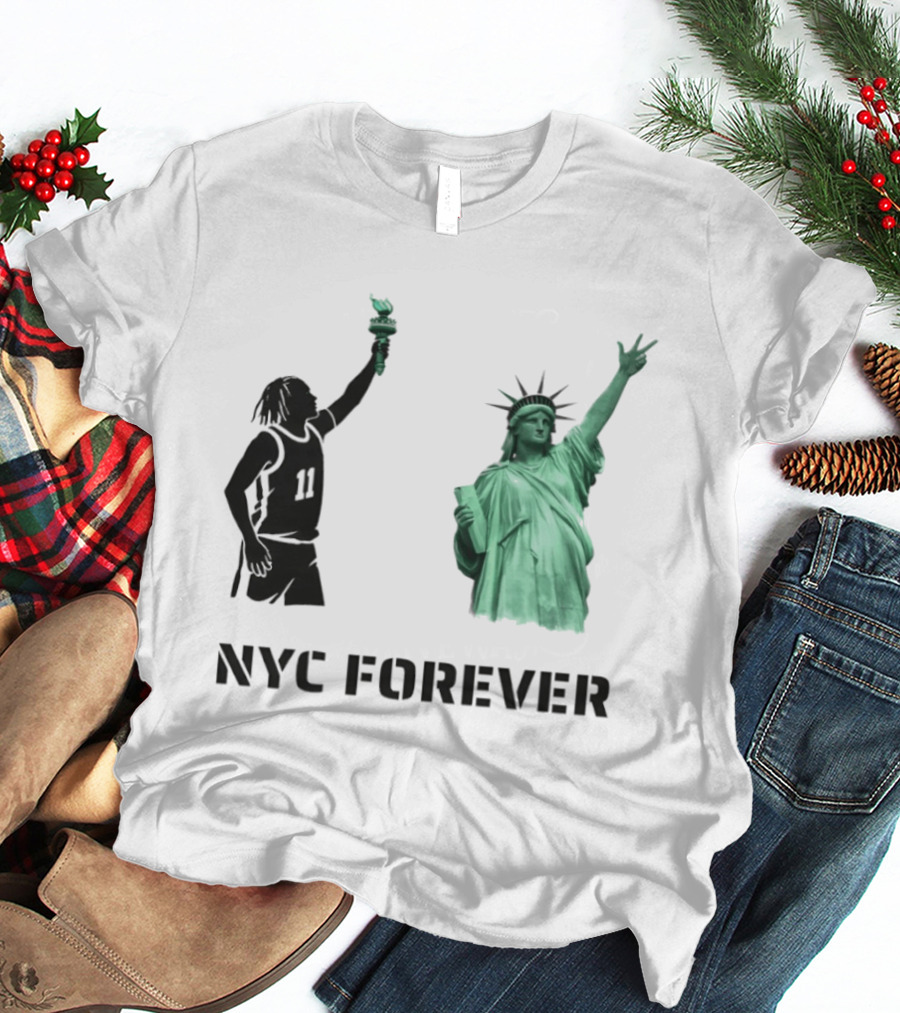 Jalen Brunson 11 Statue Of Liberty NYC Forever New York Knicks 2026 NBA T-Shirt