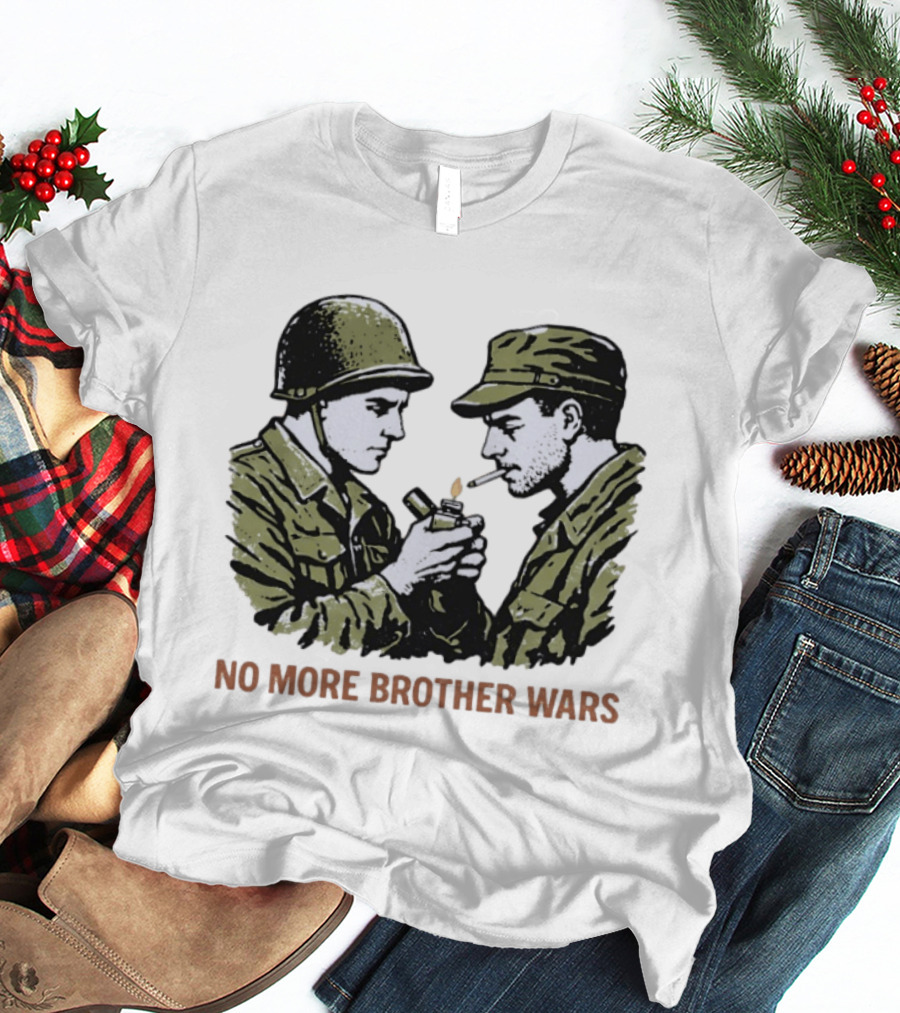 No More Brother Wars Soldiers Lighting Cigarette WWII Uniforms T-Shirt