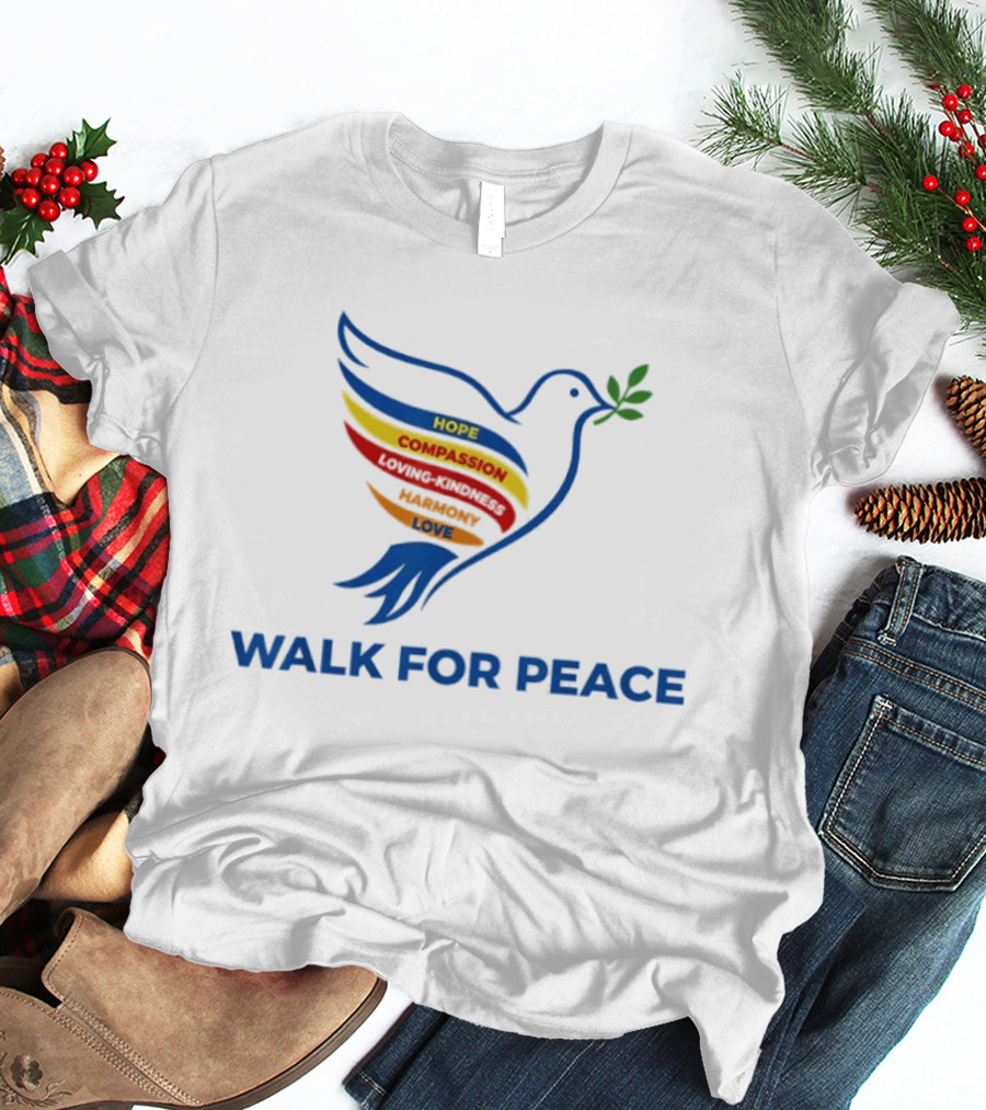 Walk For Peace Hope Compassion Love Dove T-Shirt