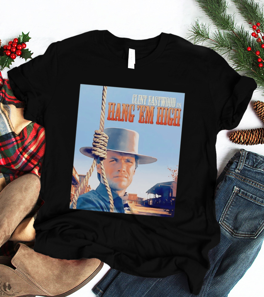 Clint Eastwood In Hang 'Em High Classic Western Film T-Shirt
