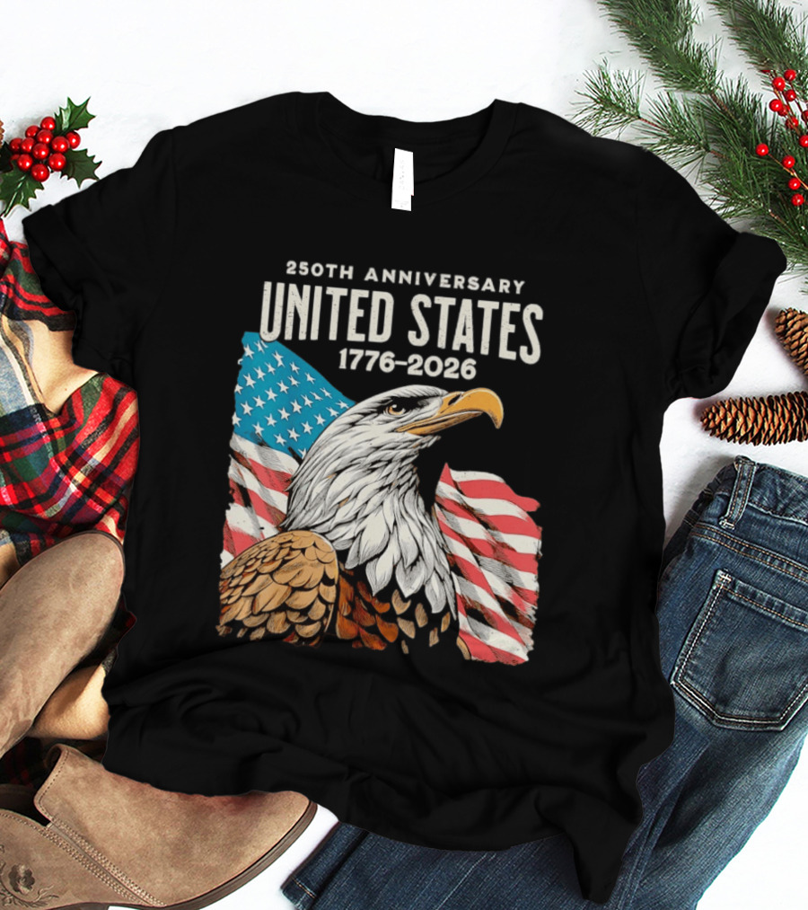 250th Anniversary United States 1776 2026 Bald Eagle And American Flag T-Shirt
