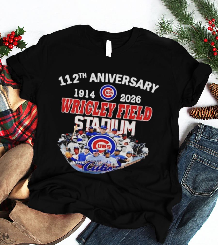 112th Anniversary 1914 2026 Chicago Cubs Wrigley Field Stadium T-Shirt