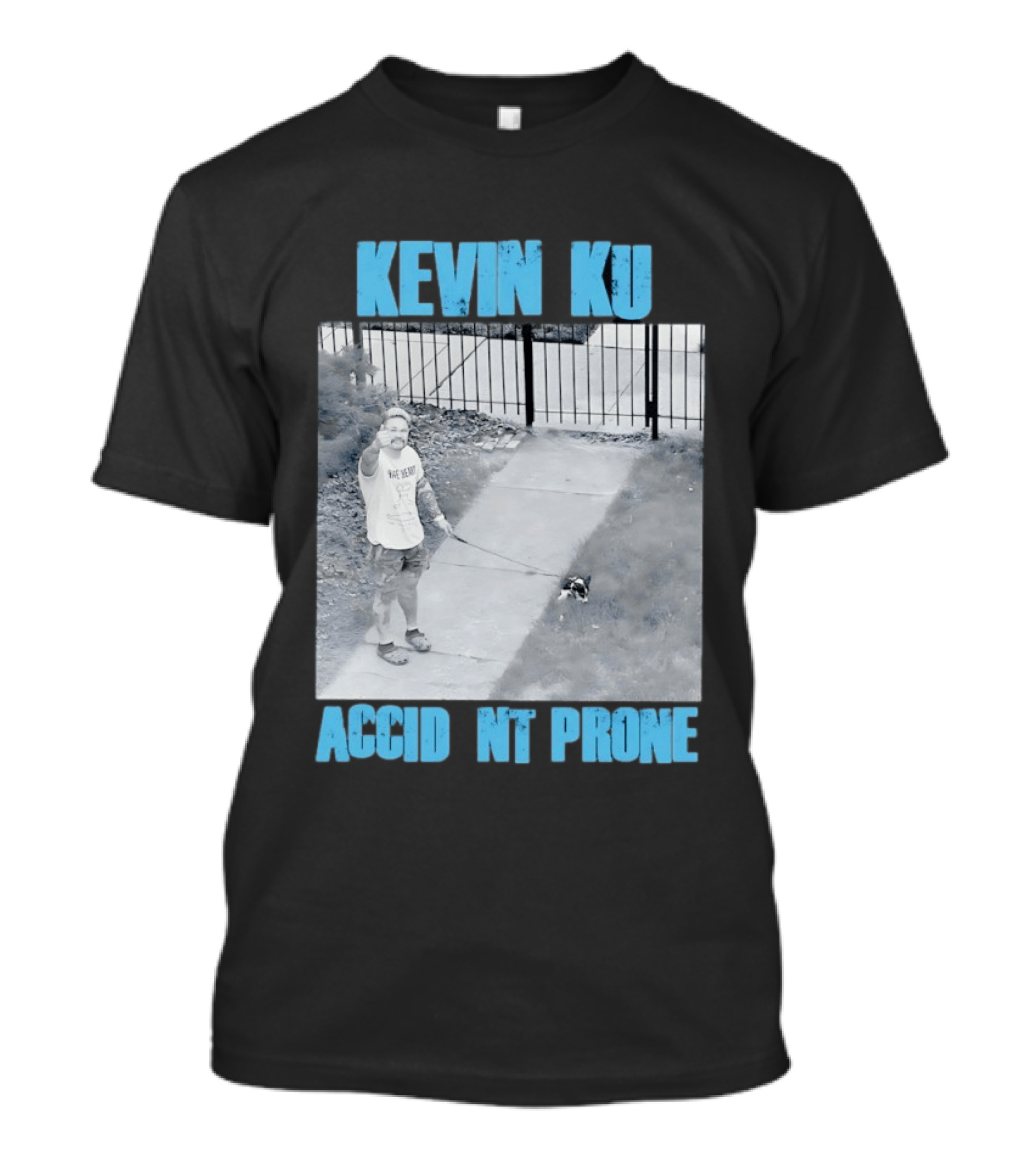 Kevin Ku Accident Prone The Worst Pupper T-Shirt