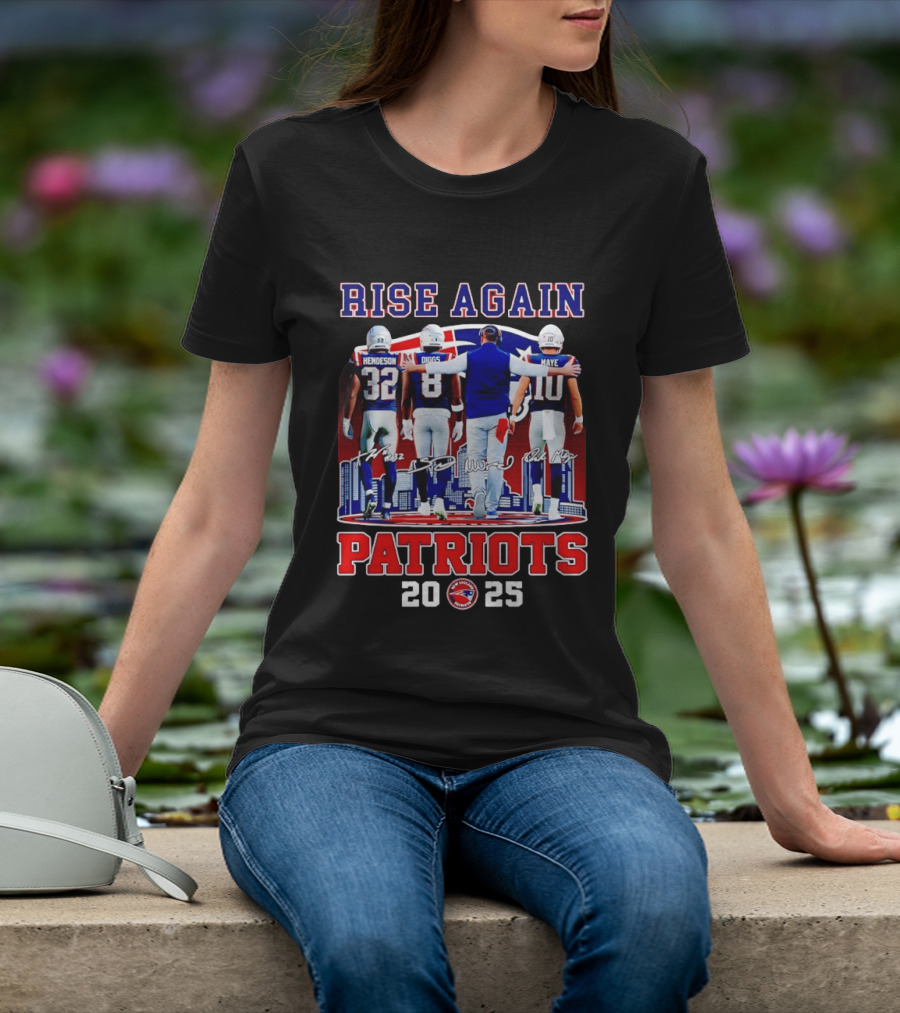 Rise Again Patriots 2025 Henderson Diggs Maye Signatures T-Shirt
