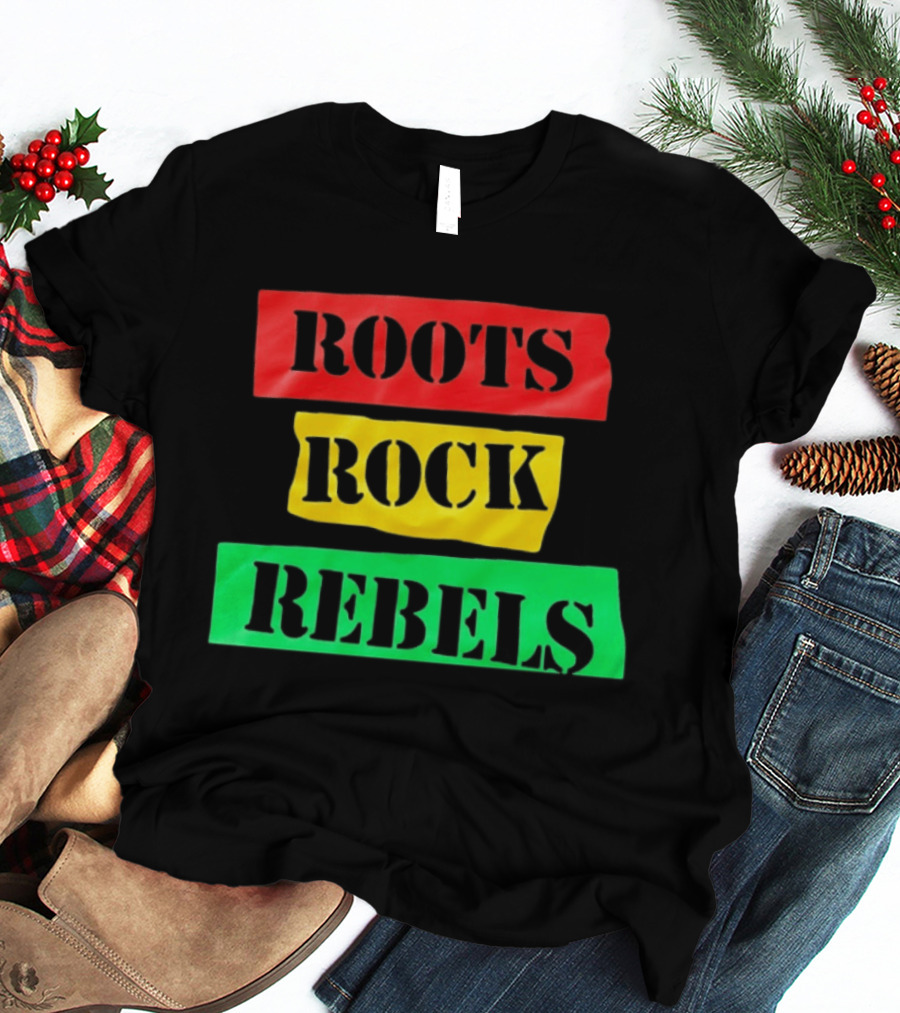 Roots Rock Rebels Reggae Rasta Vibes T-Shirt