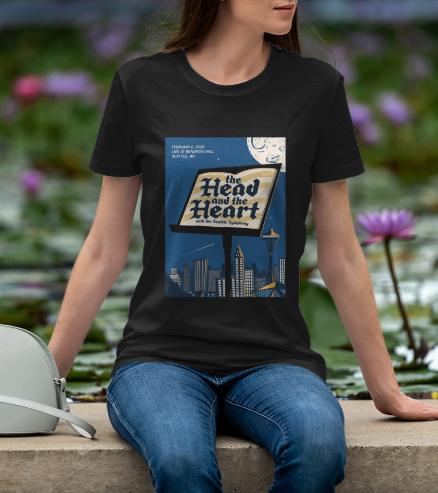 The Head And The Heart With Seattle Symphony Feb 6 2026 Benaroya Hall Seattle T-Shirt