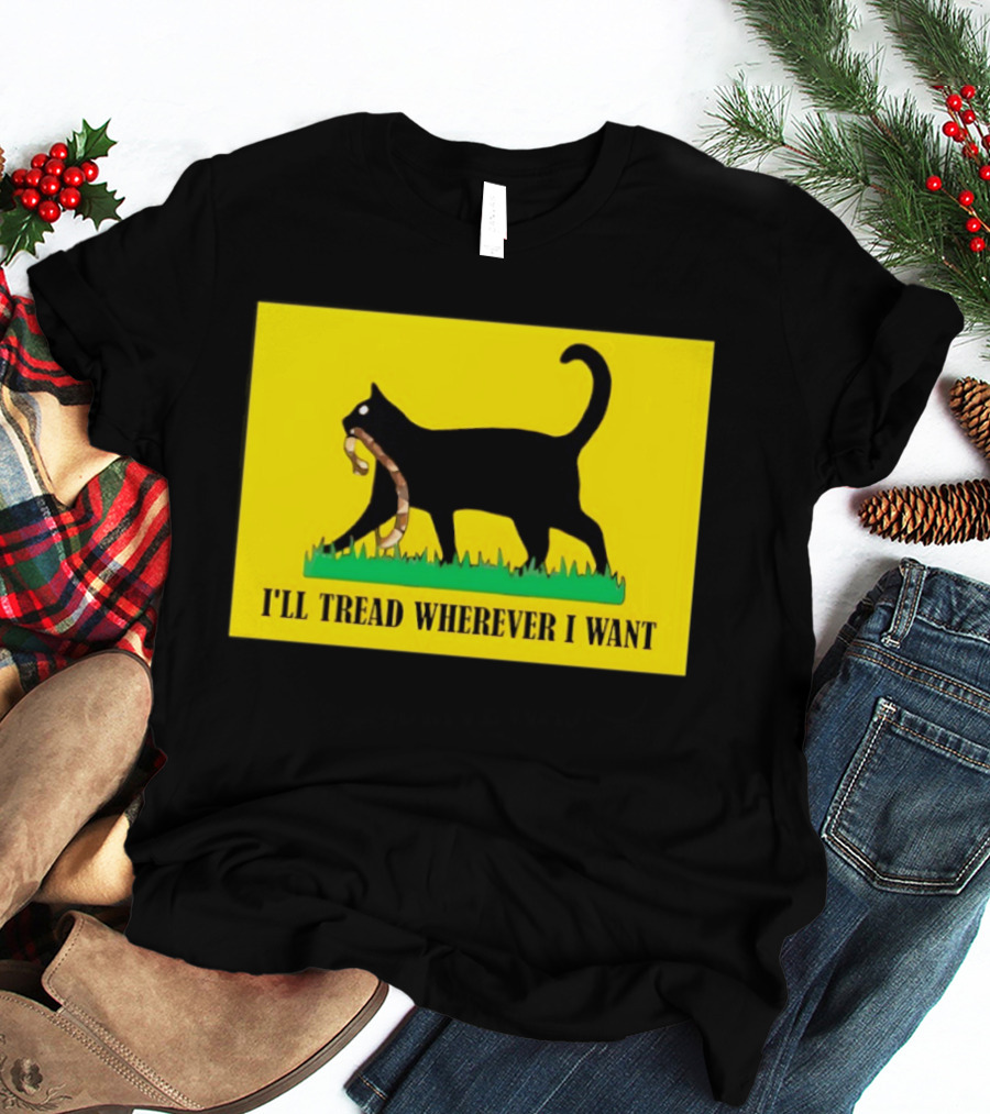 Black Cat I'll Tread Wherever I Want Gadsden T-Shirt