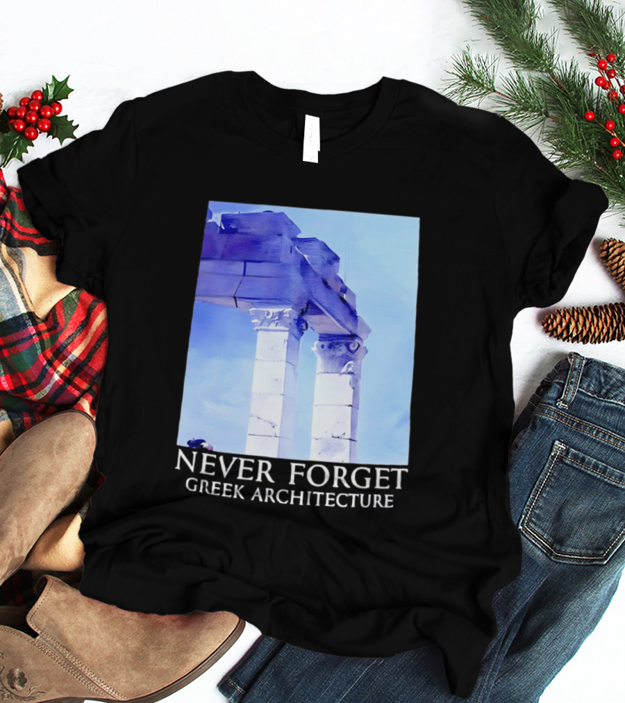 Never Forget Greek Architecture Two Columns T-Shirt