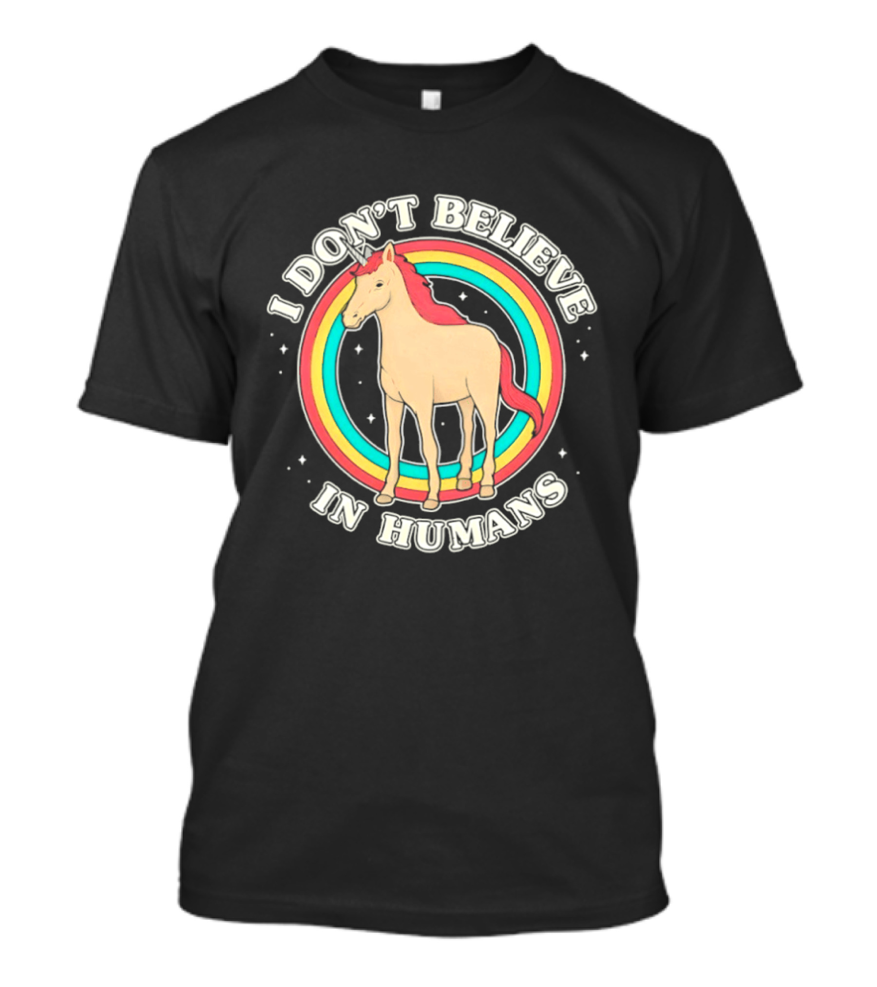 Unicorn I Don't Believe In Humans Rainbow T-Shirt
