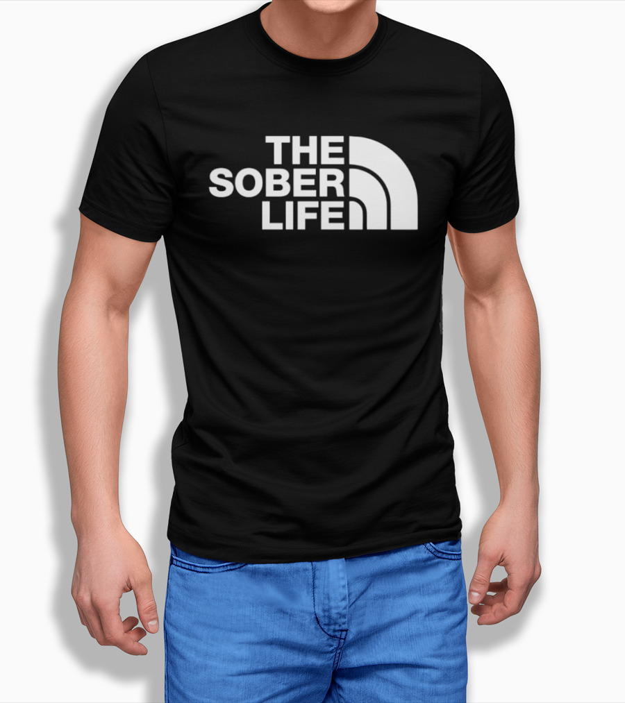 The Sober Life Parody The North Face T-Shirt