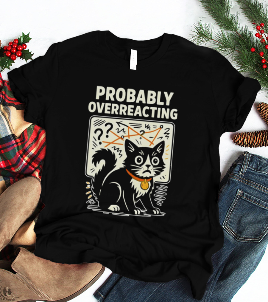 Tuxedo Cat Probably Overreacting Funny Chart Analysis T-Shirt