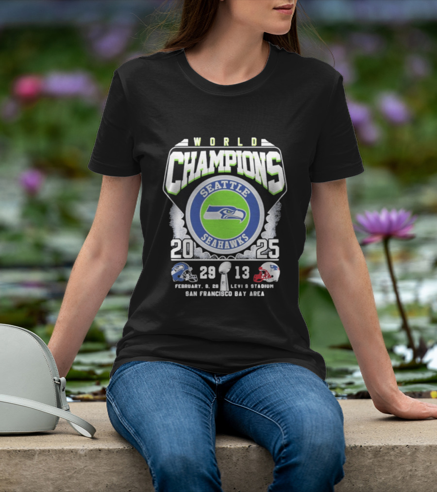Seattle Seahawks World Champions 2025 Score 29 13 Levi's Stadium San Francisco Bay Area T-Shirt