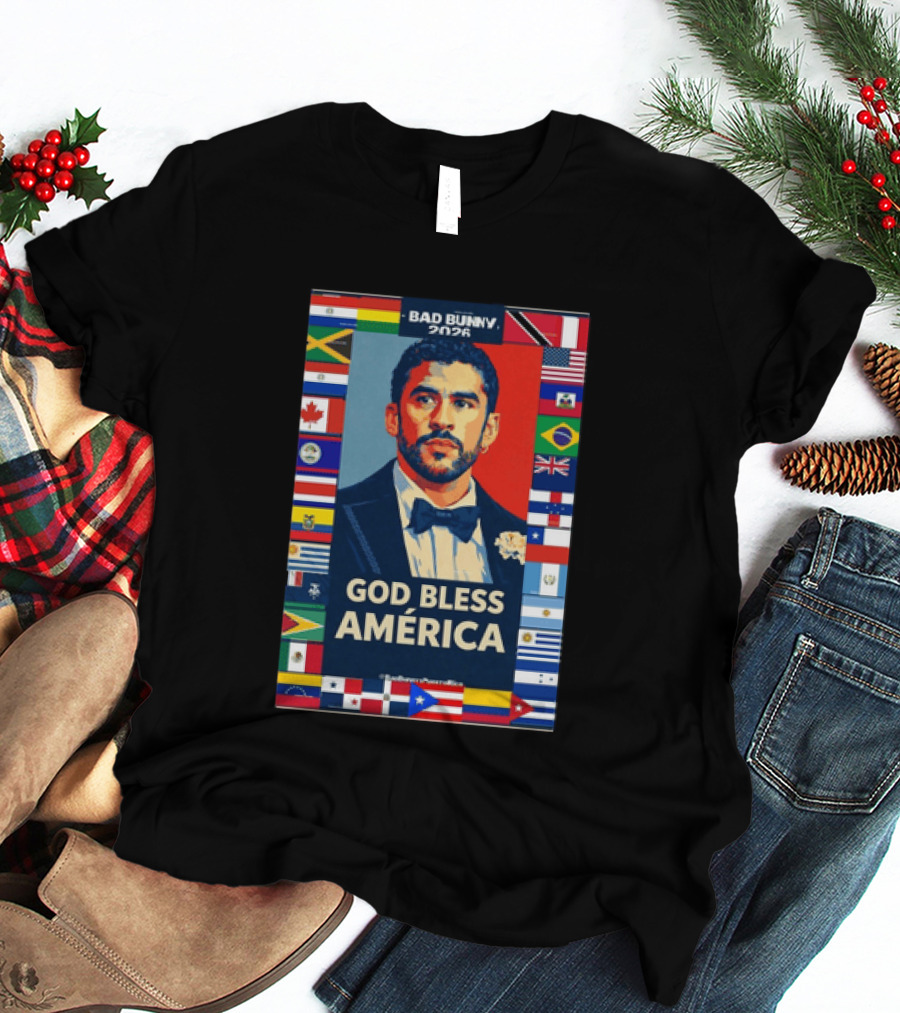 Bad Bunny 2026 Presidential Theme With Global Flags God Bless America T-Shirt