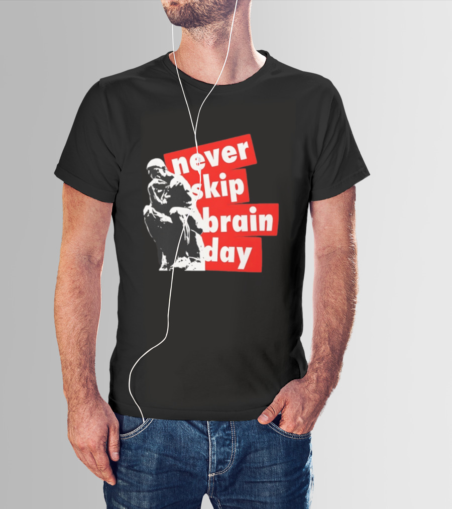 Never Skip Brain Day Thinking Statue Illustration Withed T-Shirt