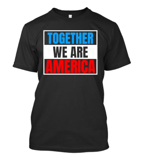 Together We Are America Bad Bunny Quotes T-Shirt