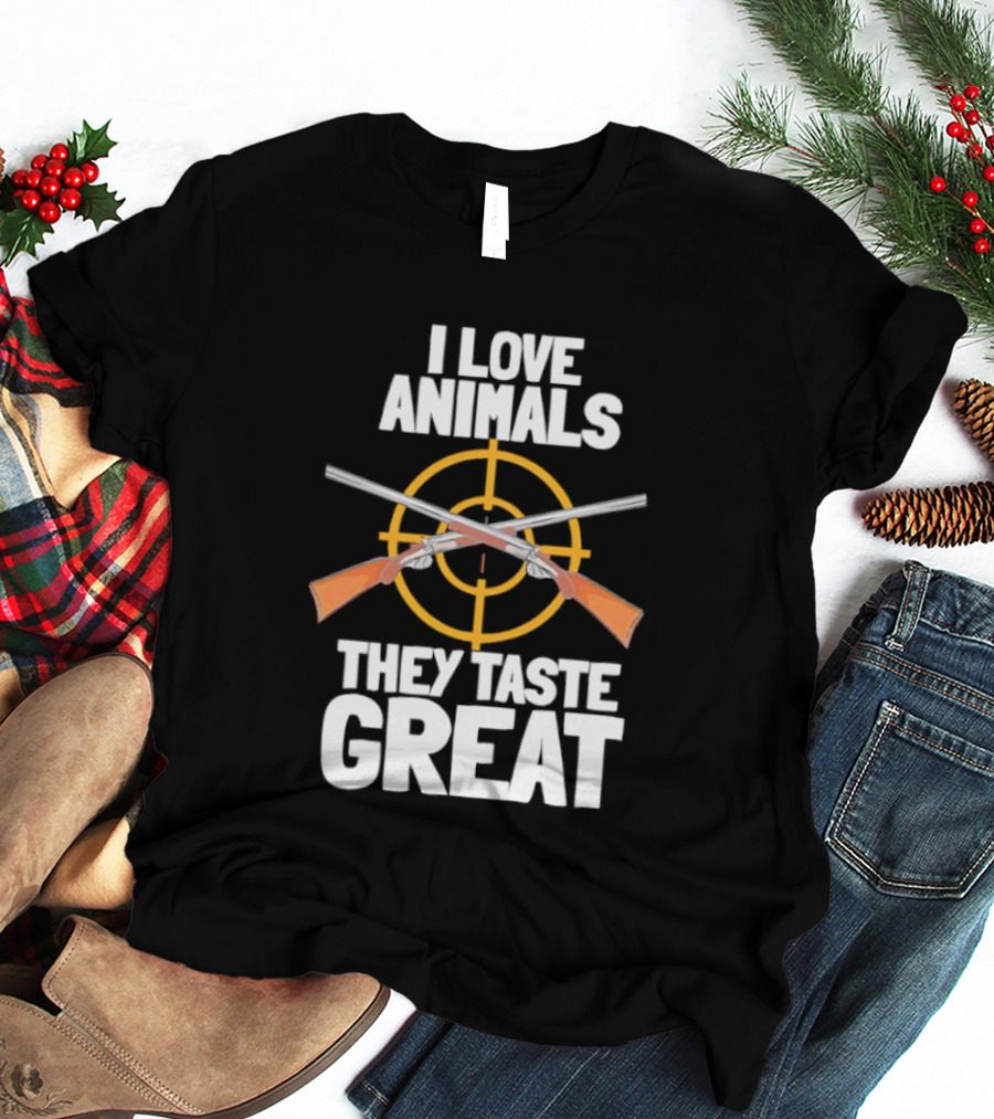 I Love Animals They Taste Great Hunting Humor T-Shirt